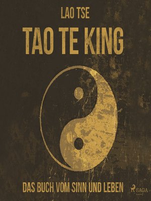 cover image of Tao Te King--Das Buch vom Sinn und Leben (Ungekürzt)